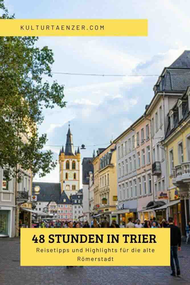 48 Stunden in Trier - Reisetipps und Highlights für die alte Römerstadt