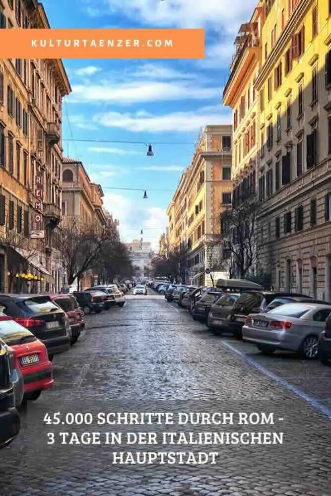 45.000 Schritte durch Rom – 3 Tage in der italienischen Hauptstadt